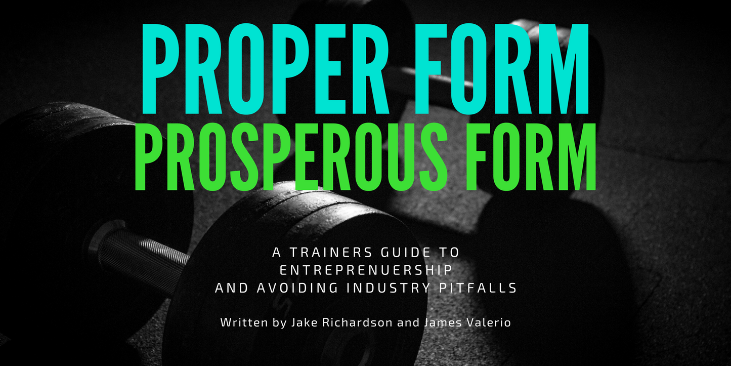Proper Form Prosperous Form the E-Book